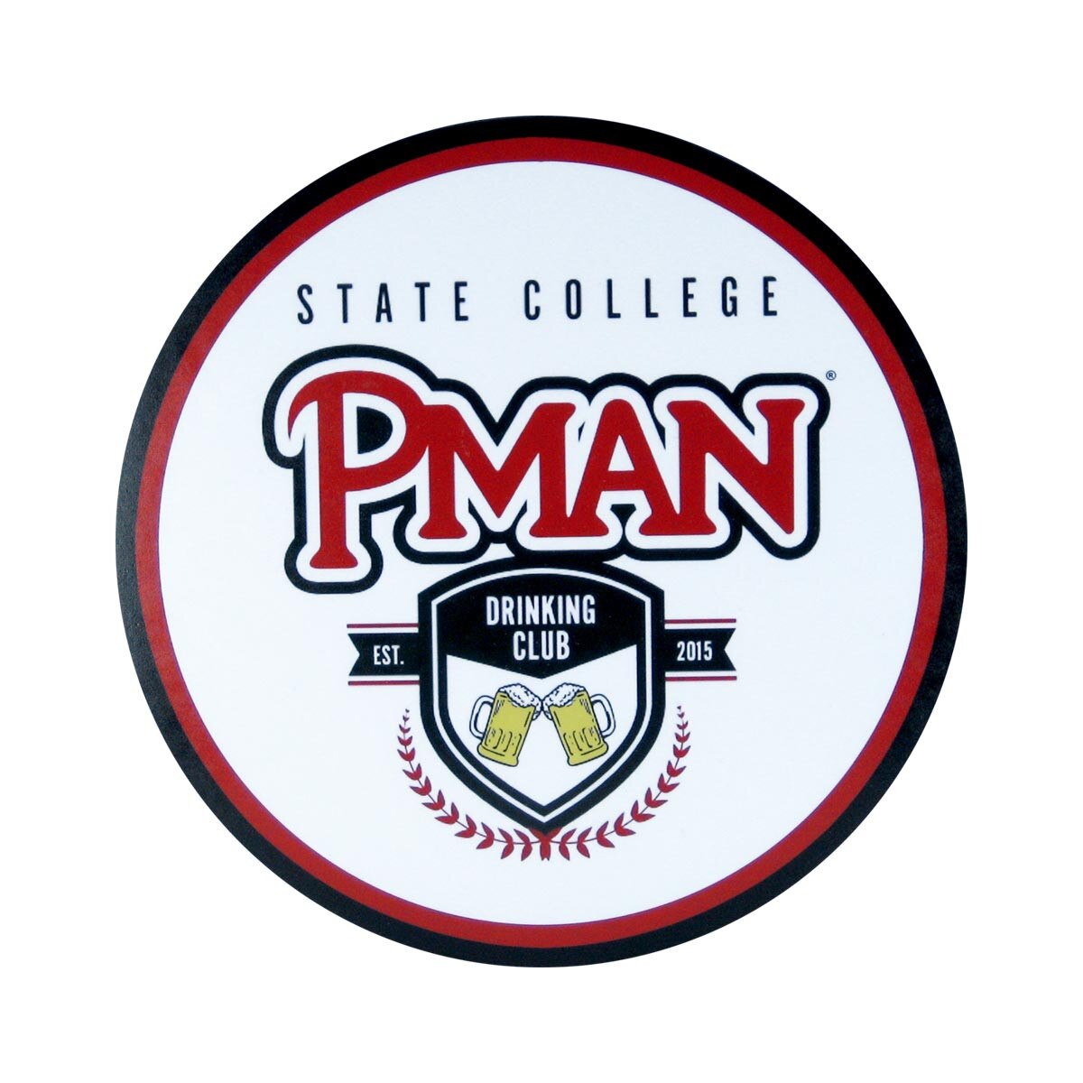 circular sign State College Pman Drinking Club Est. 2015